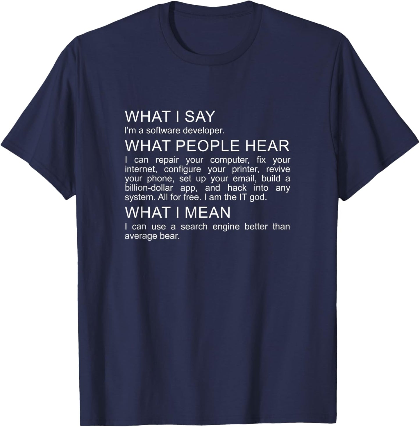 Software Developer Programmer Engineer Funny Saying Design T-Shirt - T-Shirt | Navy