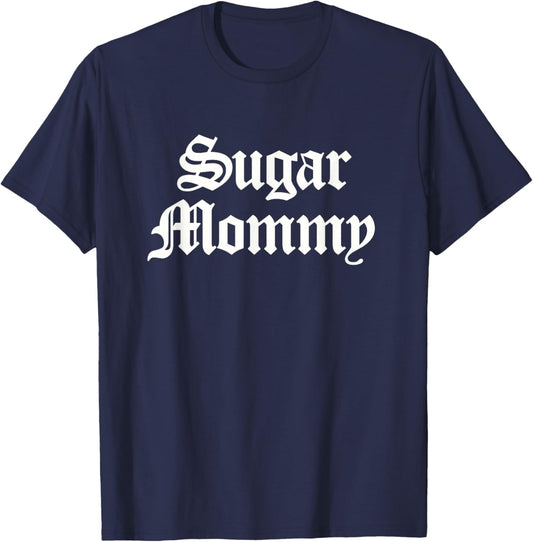 Sugar Mommy T-Shirt - T-Shirt | Navy