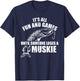 Muskie fishing It's all fun and games until someone loses T-Shirt - T-Shirt | Navy