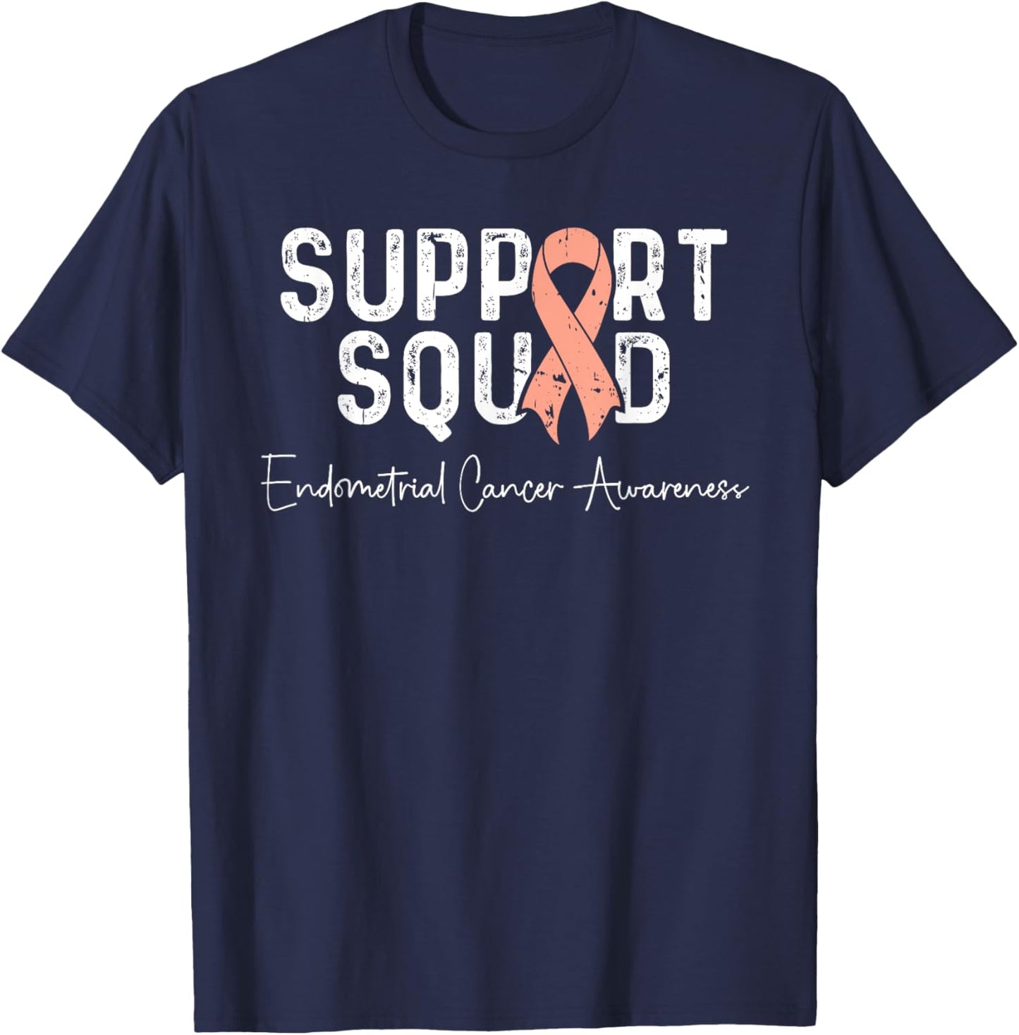 Endometrial Cancer Peach Ribbon Uterine Cancer Support Squad T-Shirt - T-Shirt | Navy