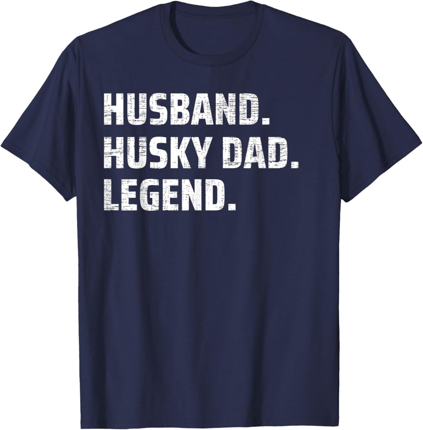 Husband Husky Dad Legend Siberian Huskies Dog Dad Papa Men T-Shirt - T-Shirt | Navy