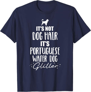 It's not dog hair, it's Portuguese Water Dog T-Shirt - T-Shirt | Navy
