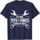 If It Has Tits Or Tires I Can Make It Squeal Funny Mechanic T-Shirt - T-Shirt | Navy