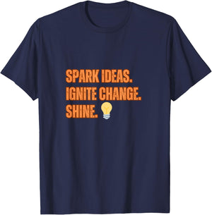 Motivational Quote:Spark Ideas Ignite Chance. Shine T-Shirt - T-Shirt | Navy