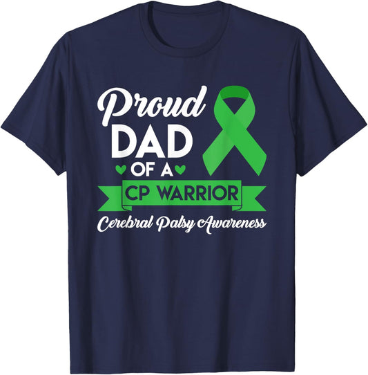 Proud Dad Of A Cerebral Palsy Warrior CP Awareness T-Shirt - T-Shirt | Navy