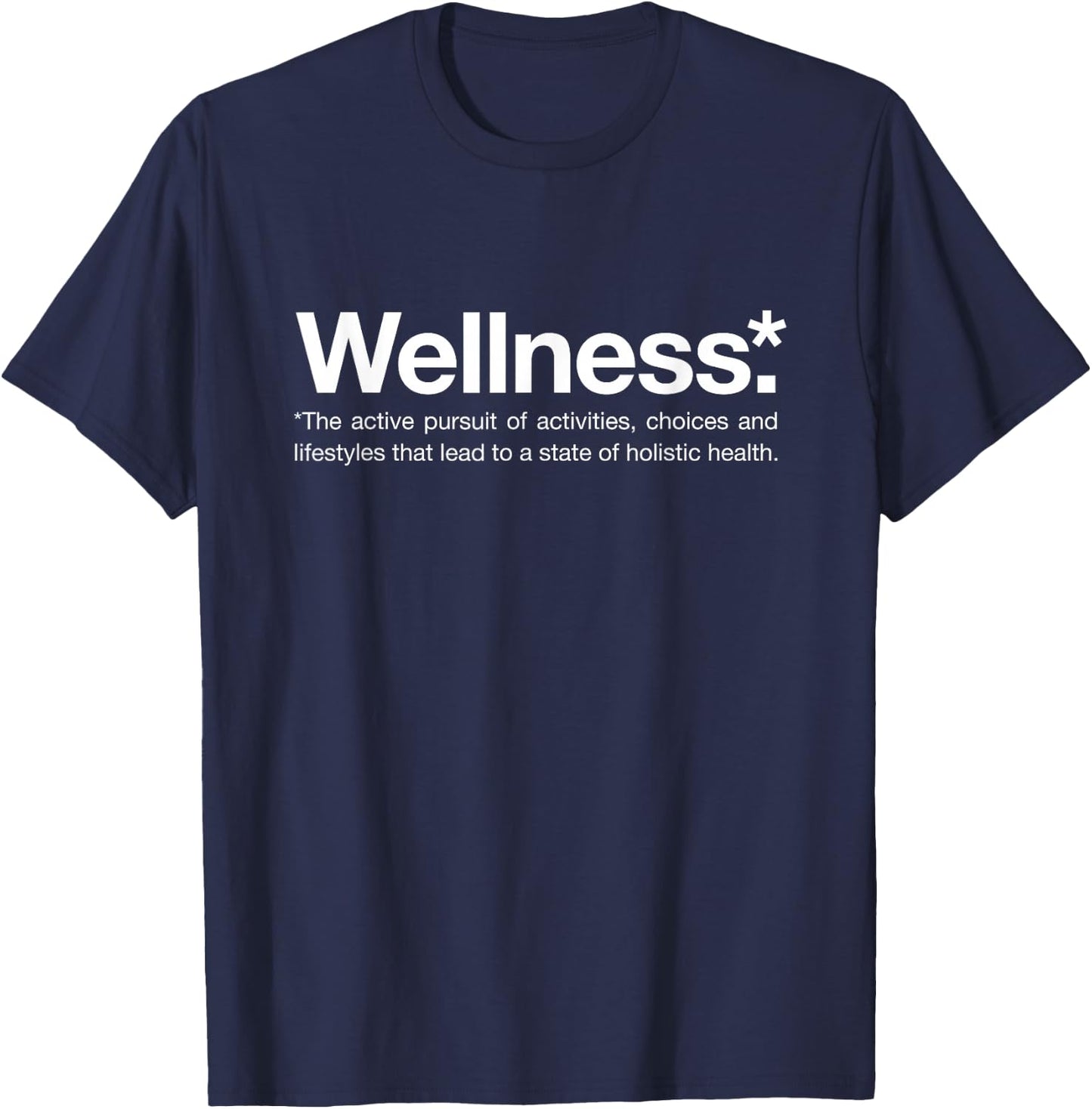 Wellness Definition White Font, Health and Wellbeing T-Shirt - T-Shirt | Navy