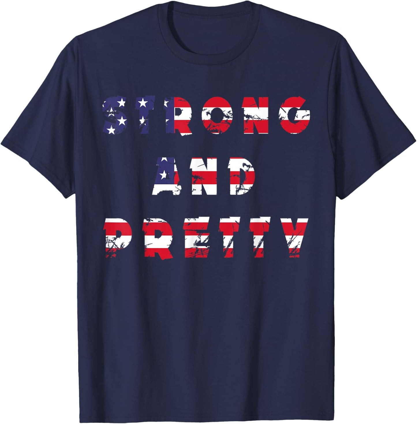 Strong and Pretty men women gym workout Fitness us flag gift T-Shirt - T-Shirt | Navy