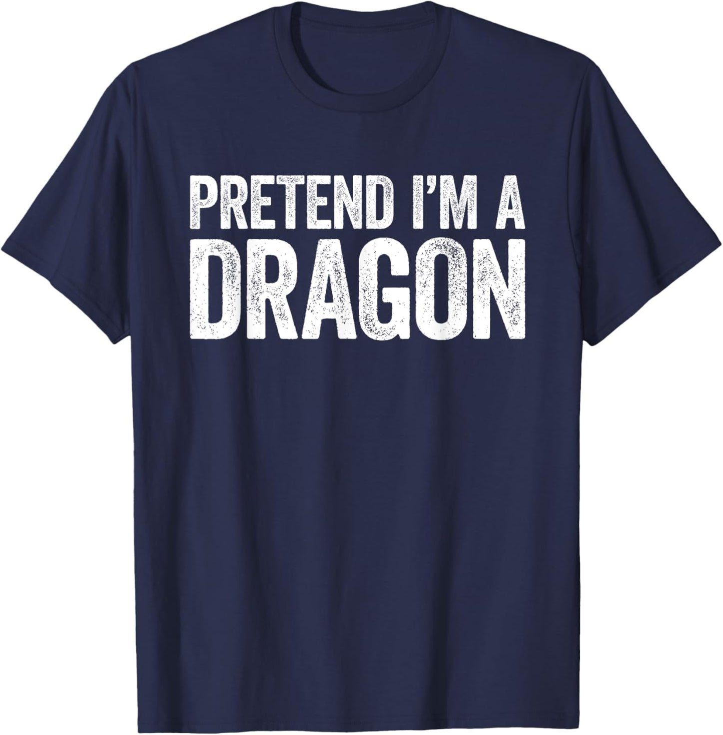 Pretend I'm A Dragon Matching Dragon Costume Shirt T-Shirt - T-Shirt | Navy