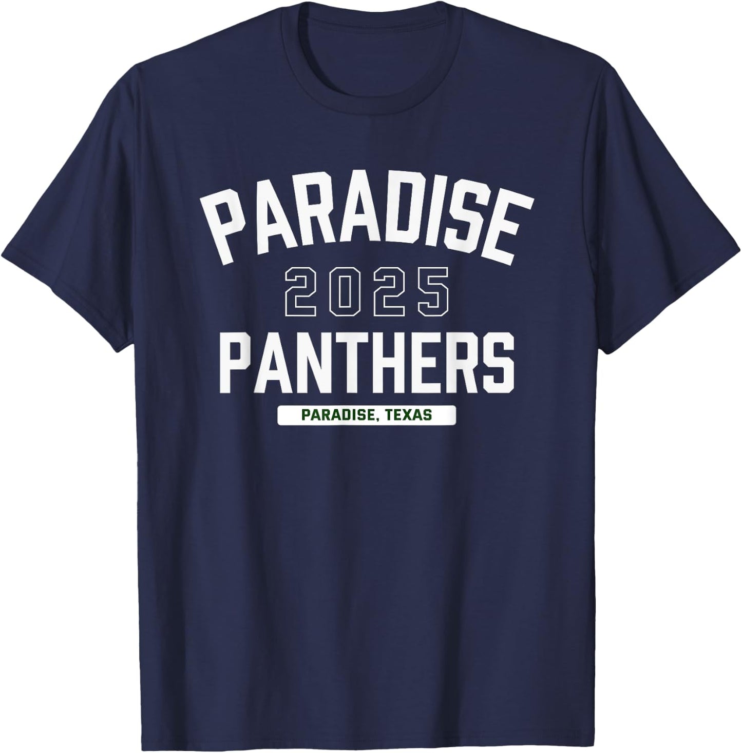 Paradise Panthers Paradise, Texas 2025 T-Shirt - T-Shirt | Navy