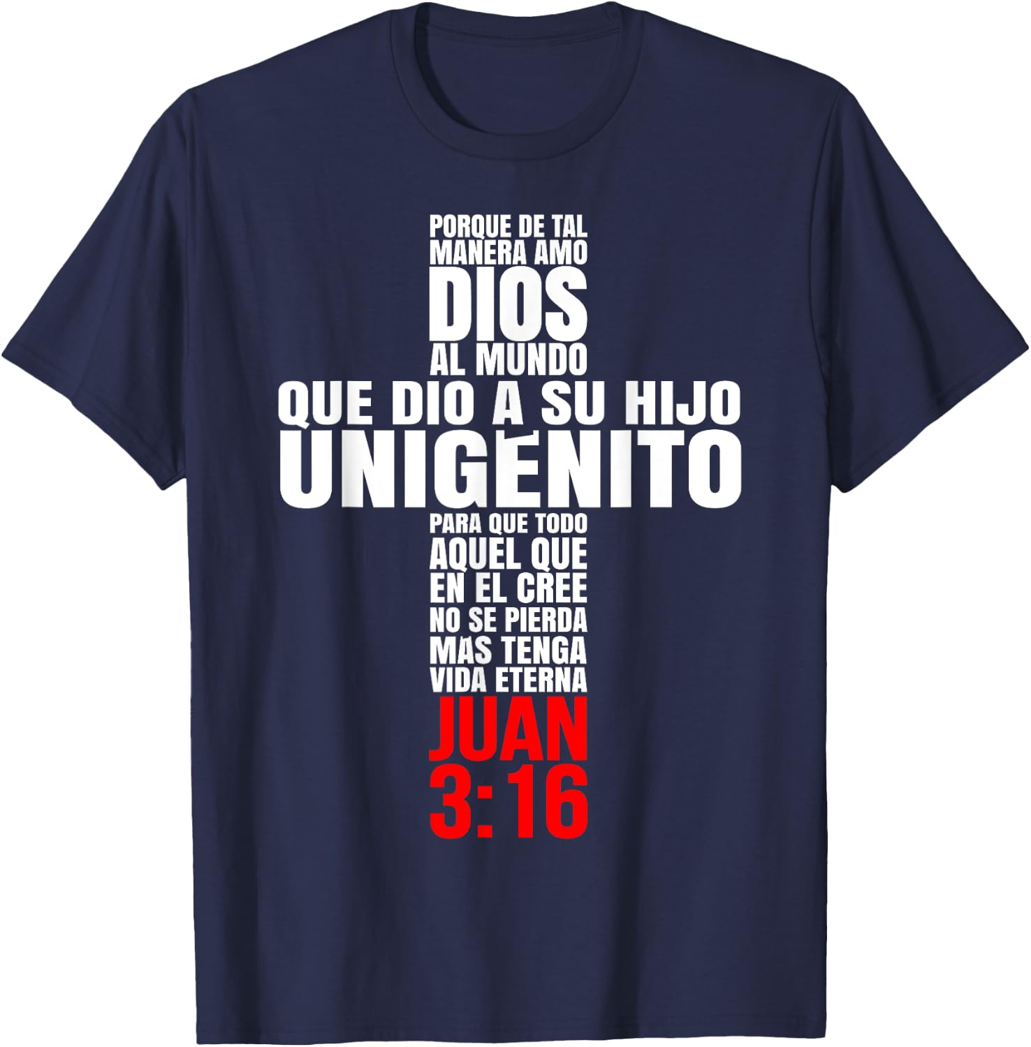 Porque de tal manera amo Dios - Mensajes Biblicos Cristianos T-Shirt - T-Shirt | Navy