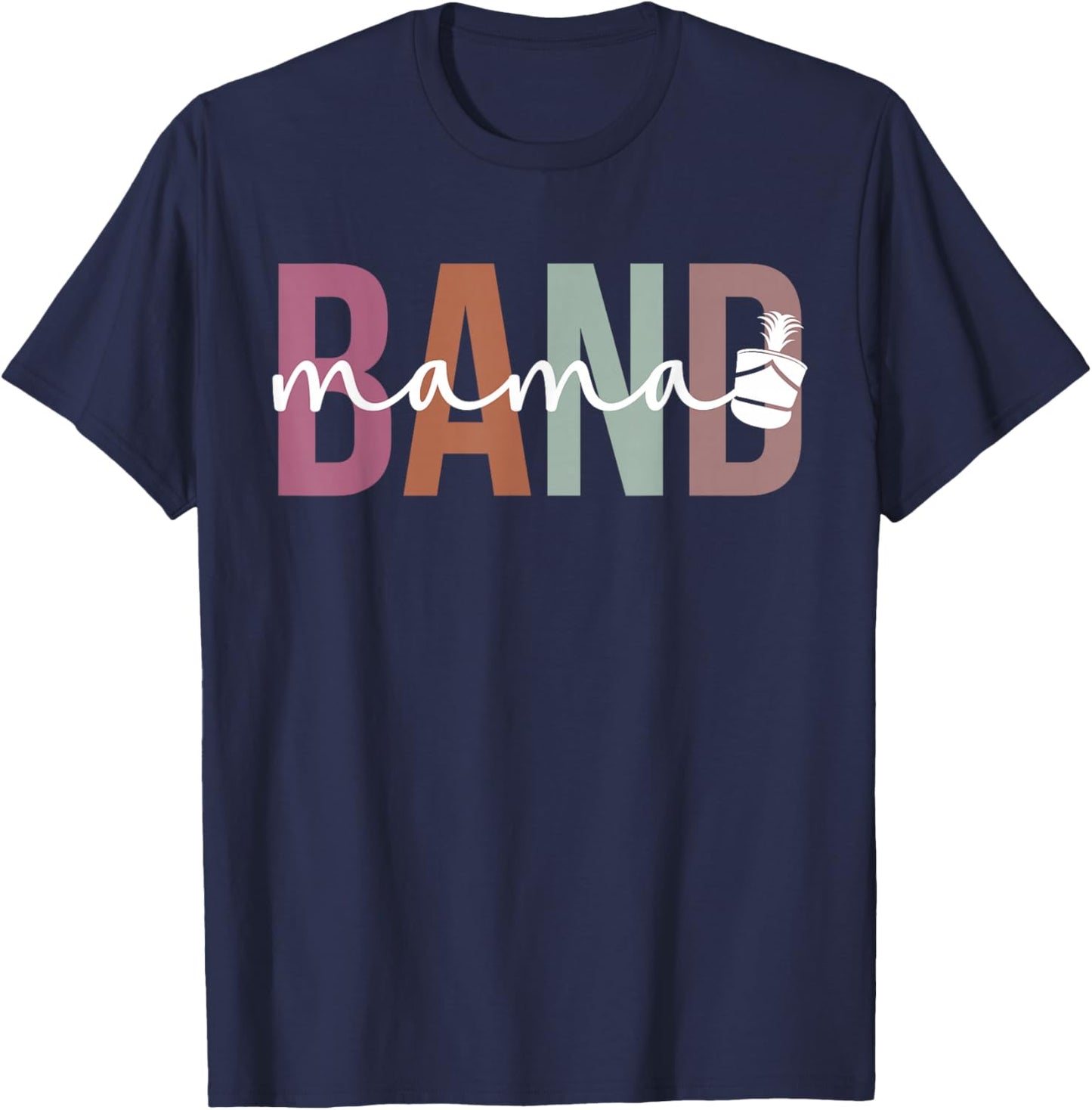 Band Mama Marching Band Mom Marching Band Mother T-Shirt - T-Shirt | Navy