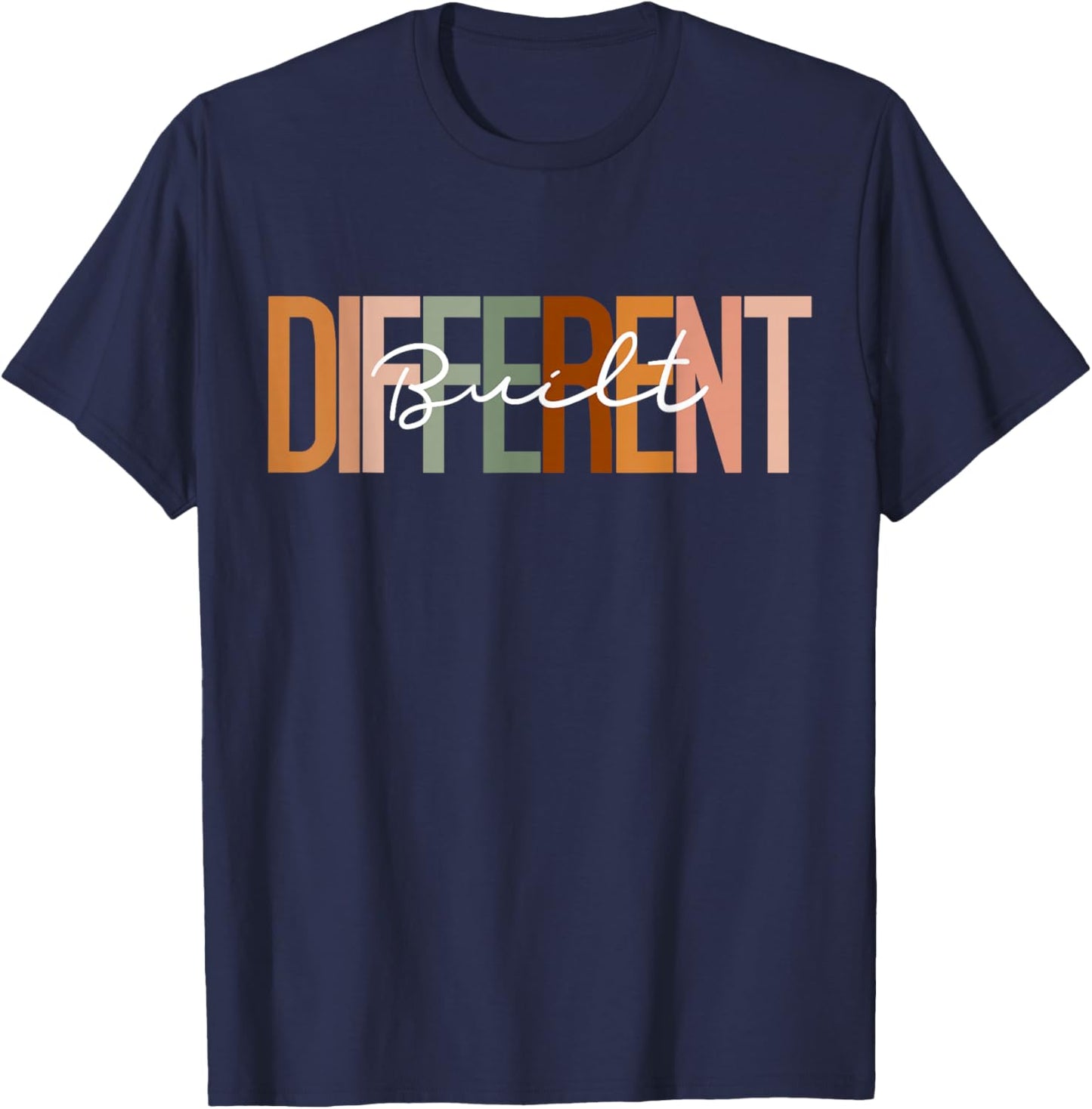 I'm Just Built Different T-Shirt - T-Shirt | Navy