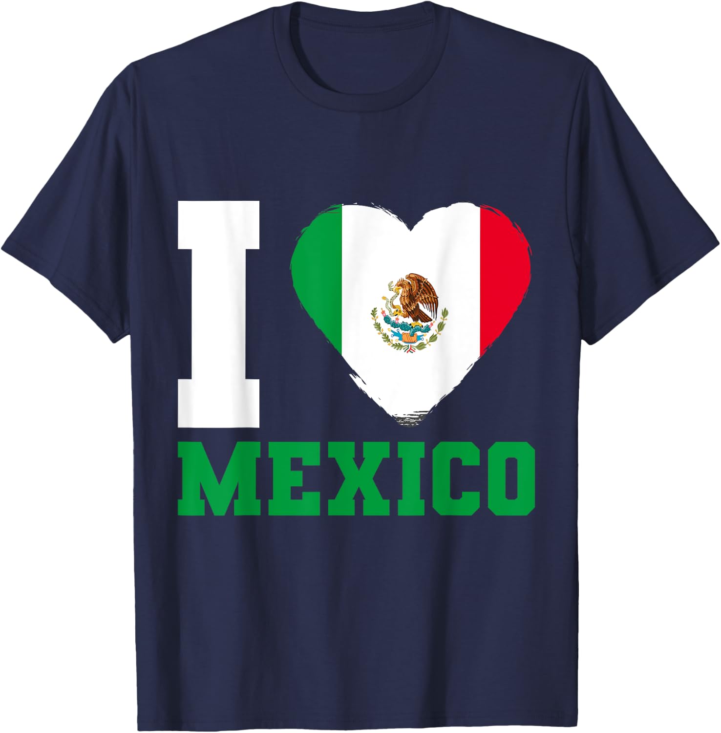 Mexican Flag I Love Mexico T-Shirt - T-Shirt | Navy