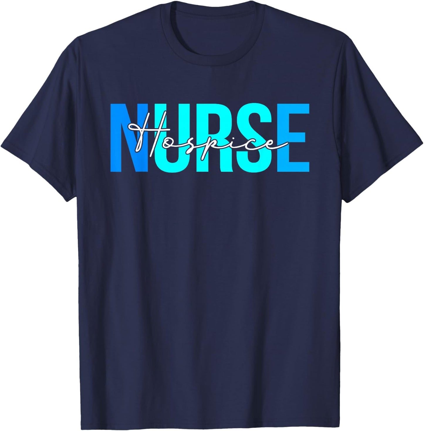 Women Hospice Nurse Gifts For Nursing Apparel T-Shirt - T-Shirt | Navy