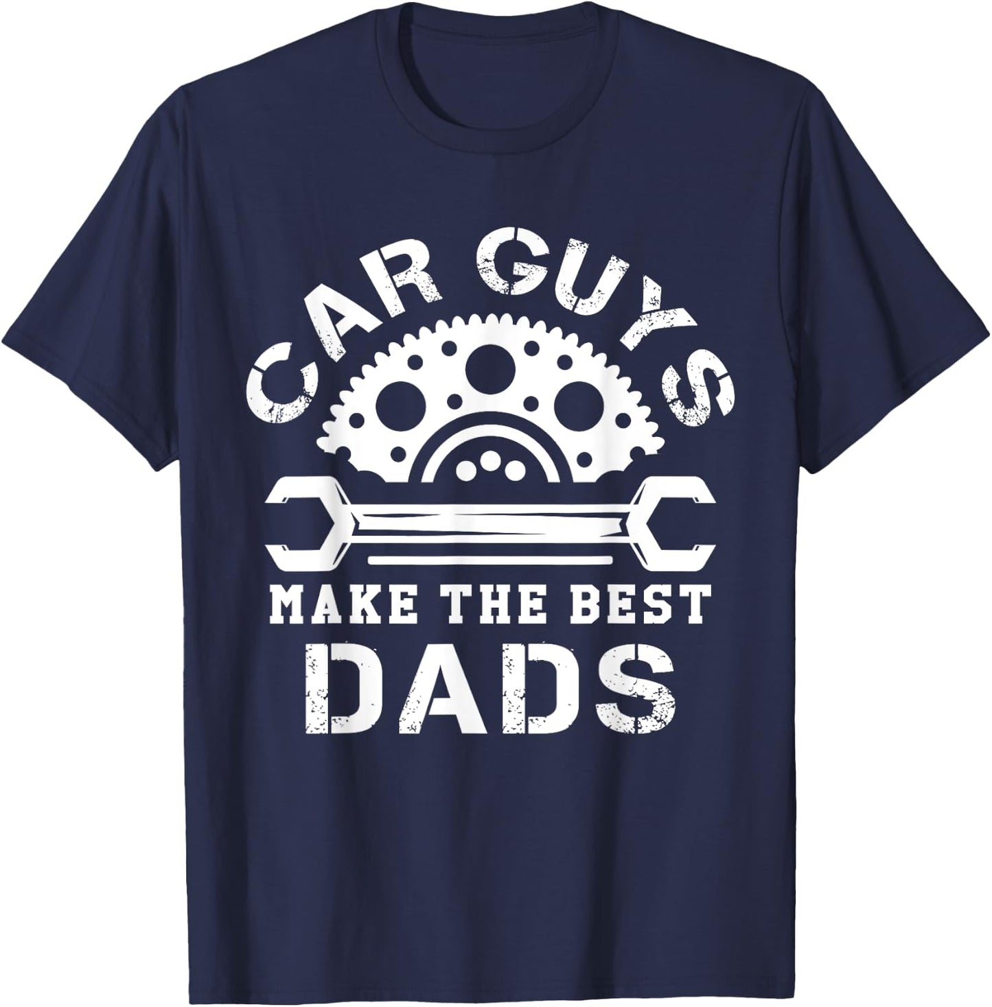 Car Guys Make The Best Dads Car Shop Mechanical Daddy Saying T-Shirt - T-Shirt | Navy