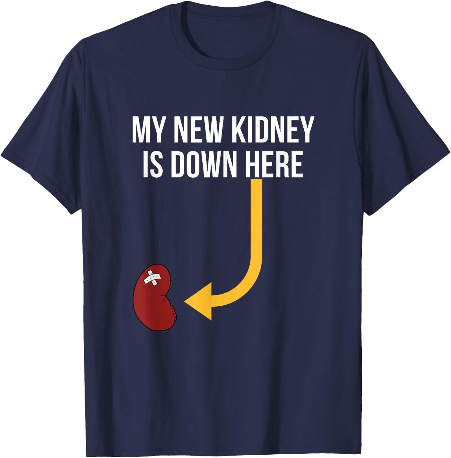 Kidney Transplant Gifts My New Funny T-Shirt - T-Shirt | Navy