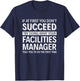 If at first you don't Succeed - Facilities Manager T-Shirt - T-Shirt | Navy