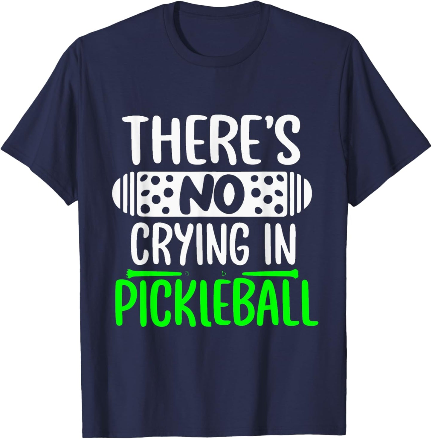 There's No Crying In Pickleball Funny Pickleball Rules T-Shirt - T-Shirt | Navy
