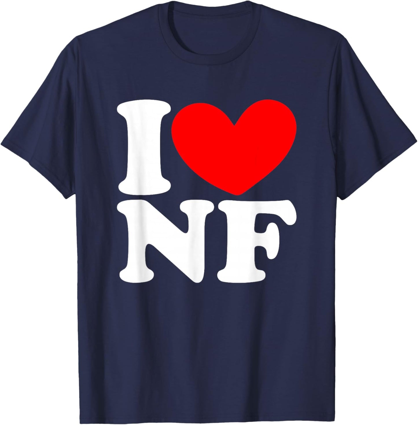 I Love (Heart) NF I Love NF I Heart NF Niagara Falls Lovers T-Shirt - T-Shirt | Navy