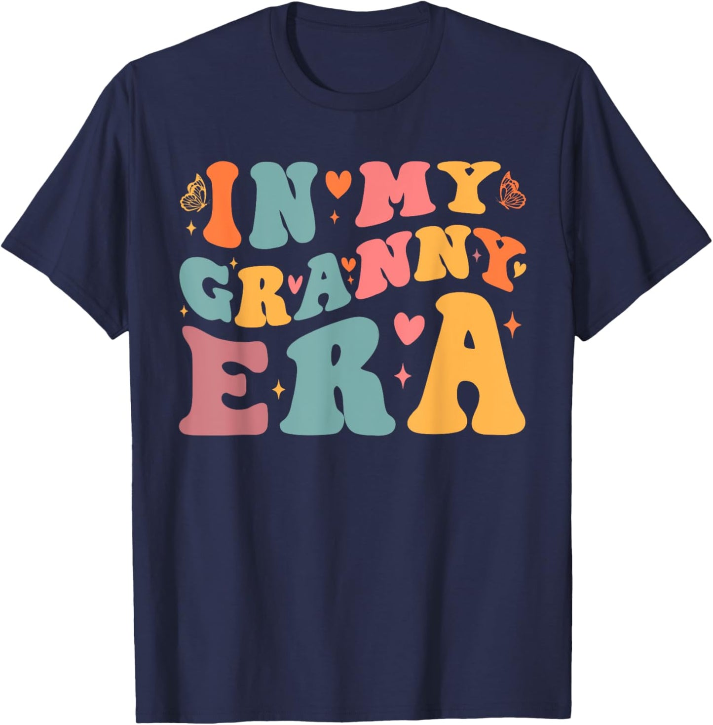 In My Granny Era Pregnancy Announcement Grandma Mother's Day , Small, Black T-Shirt - T-Shirt | Navy