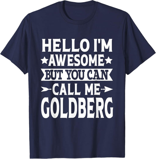 Goldberg Surname Call Me Goldberg Family Last Name Goldberg T-Shirt - T-Shirt | Navy