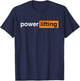 Funny Gym Powerlifting Sports Gift T-Shirt - T-Shirt | Navy