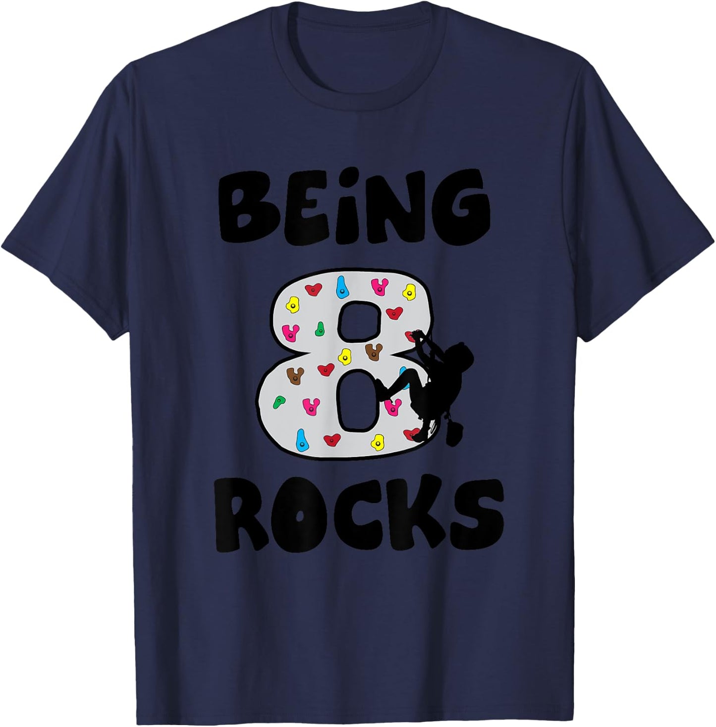 Rock Climbing Funny 8 Years Old 8th Birthday Gift Kids T-Shirt - T-Shirt | Navy