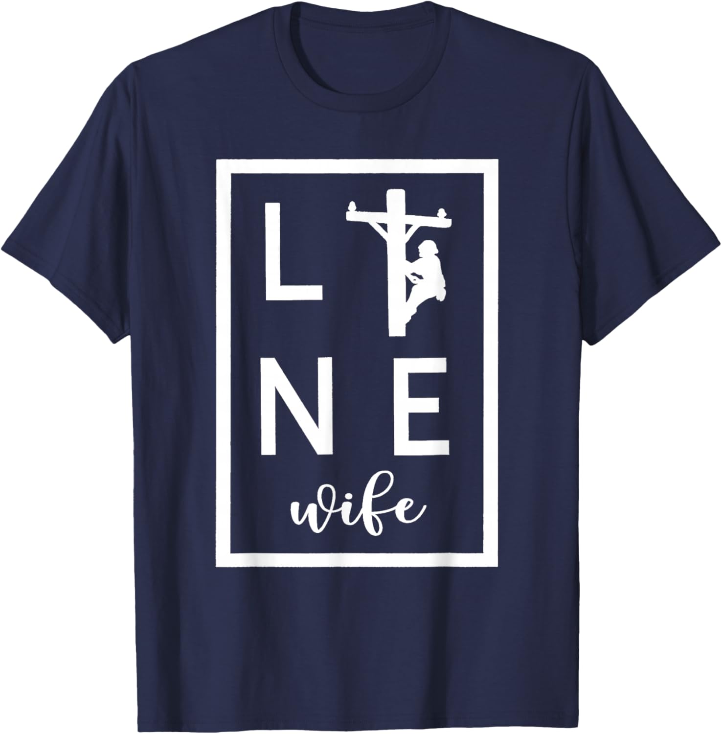 Wifey Line Wife Love My Lineman T-Shirt - T-Shirt | Navy