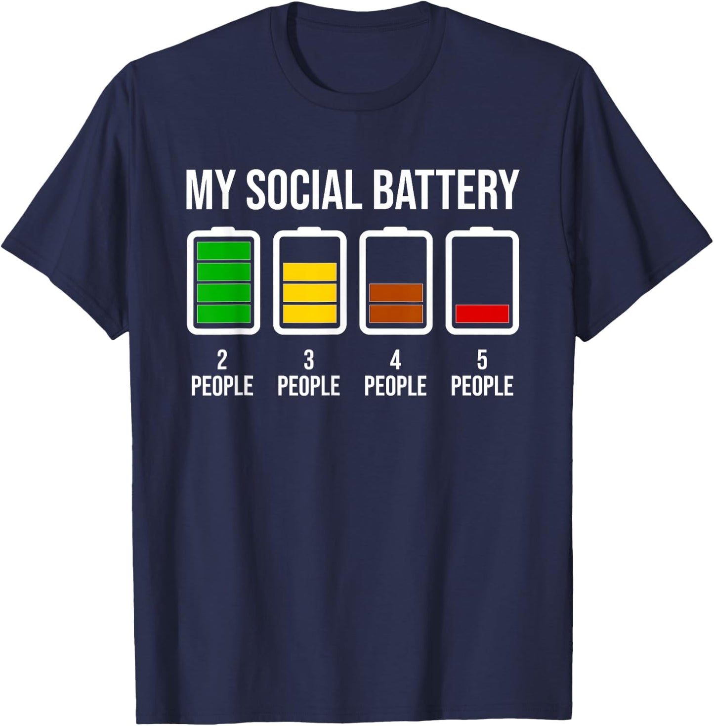 My Social Battery - Funny Introverted Low Energy Antisocial T-Shirt - T-Shirt | Navy