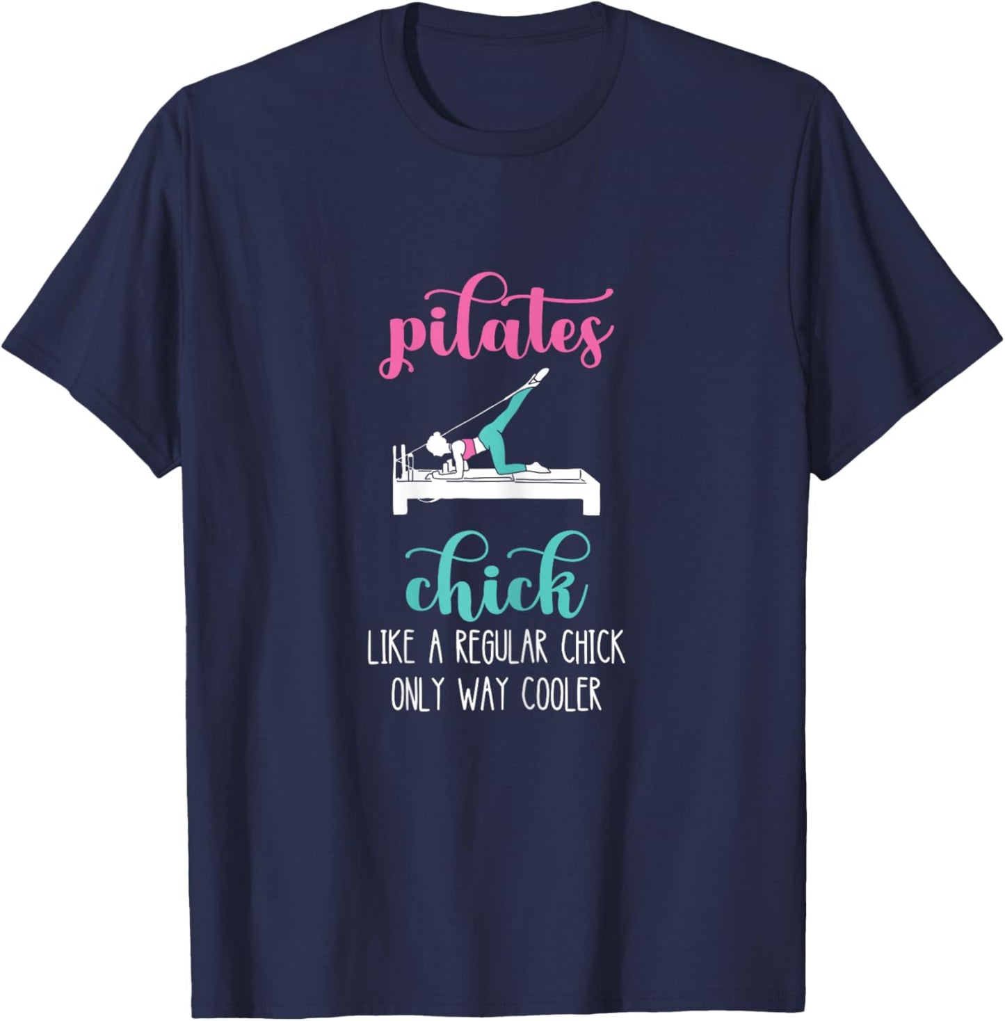 Pilates Chick Pilates Workout Pilates Fitness Instructor T-Shirt - T-Shirt | Navy