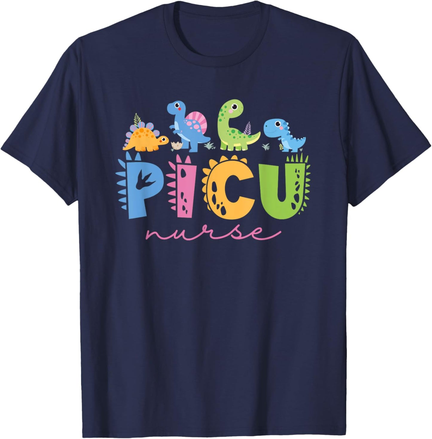 PICU Pediatric Nurse Dinosaurs PICU Squad Nurse Appreciation T-Shirt - T-Shirt | Navy