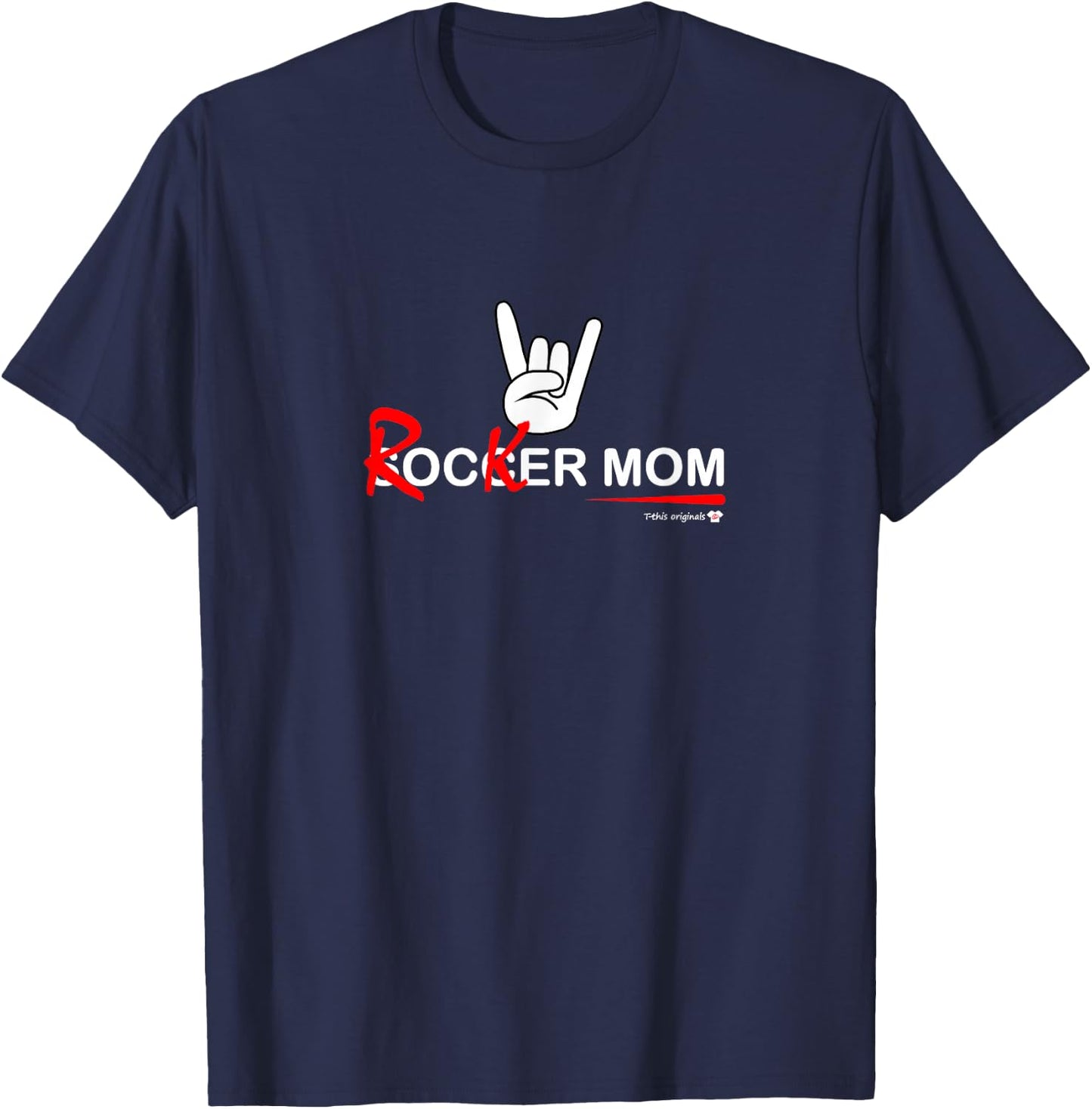 Soccer Mom Rocker Mom - Rock, Rebellious and Fun T-Shirt - T-Shirt | Navy
