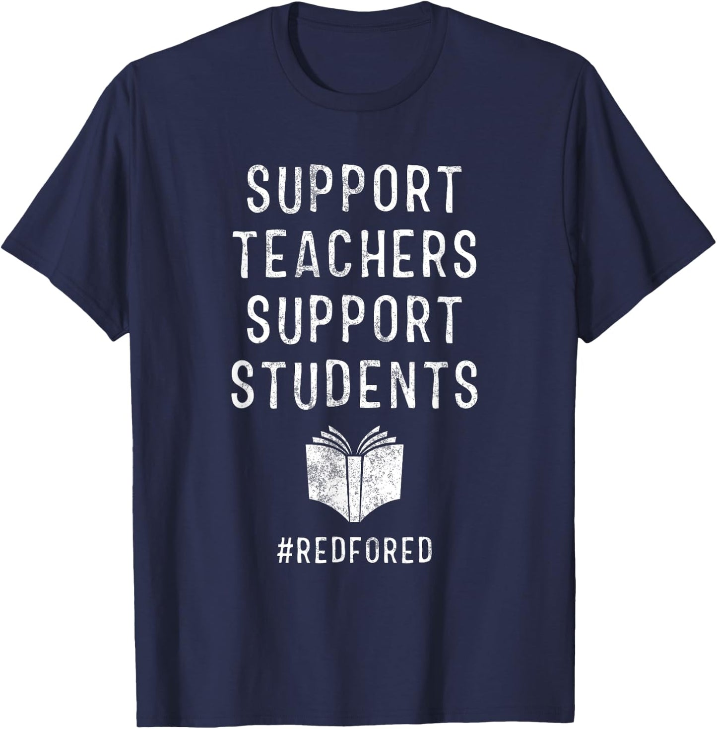 Support Teachers Support Students Red For Ed T-Shirt - T-Shirt | Navy