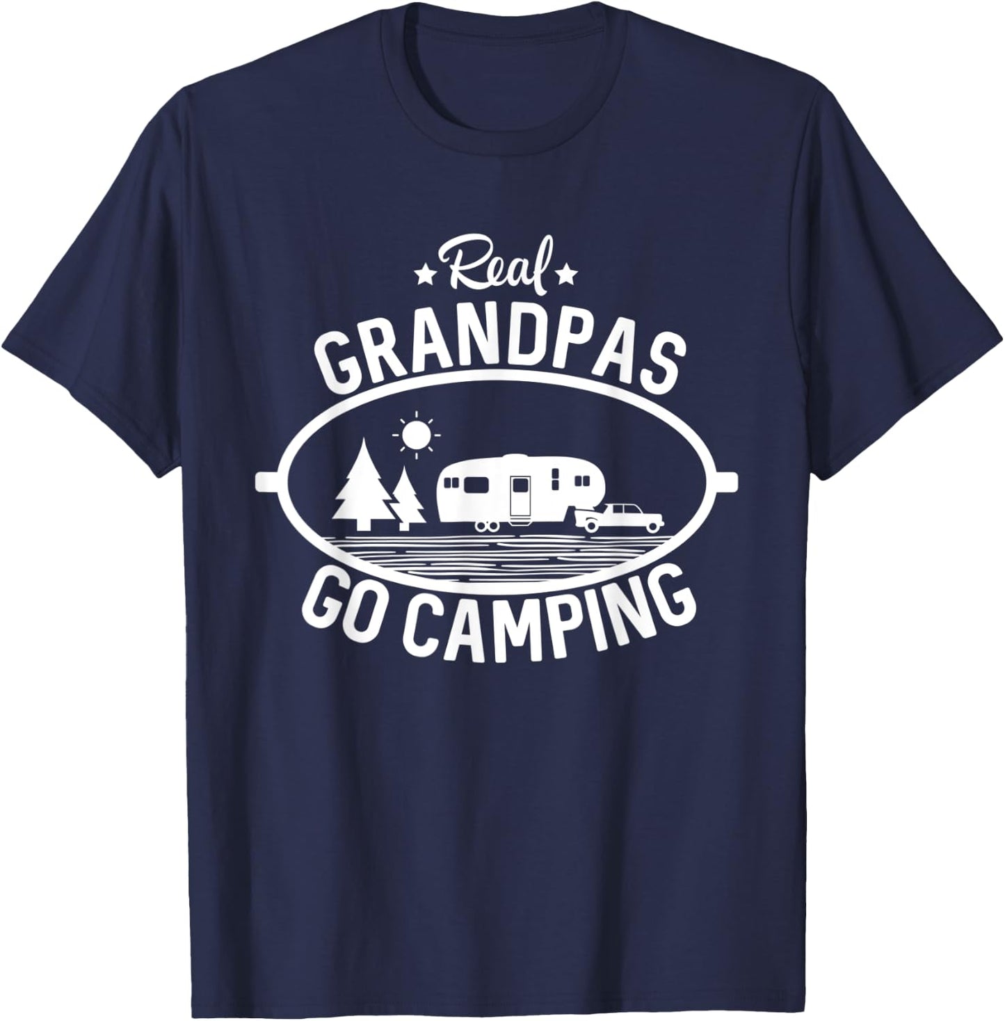 Real Grandpas Go Camping 5th Wheel Camper RV Vacation Gift T-Shirt - T-Shirt | Navy
