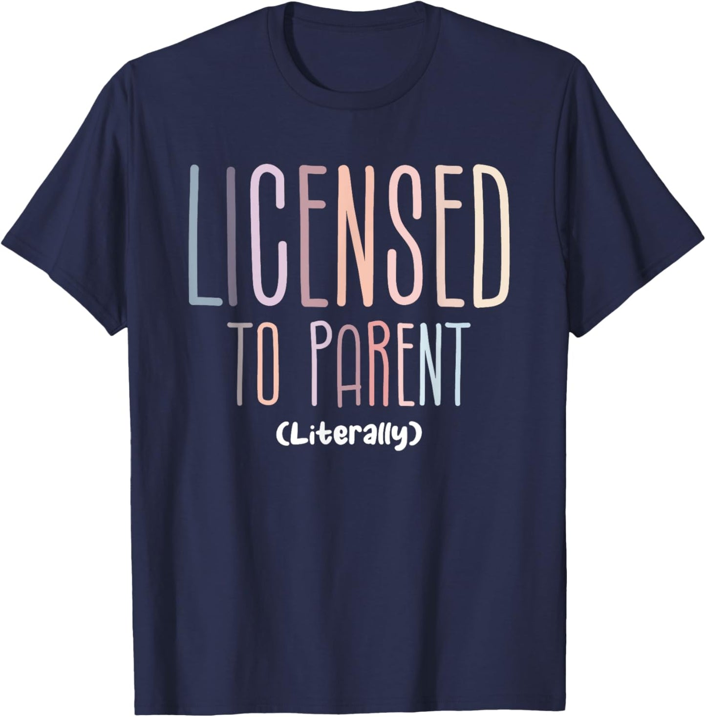 Licensed To Parent Literally Family Adoption Adopt Mom T-Shirt - T-Shirt | Navy