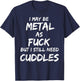 Heavy Metal Music Fan Funny Metalhead Cuddles Shirt Gift T-Shirt - T-Shirt | Navy