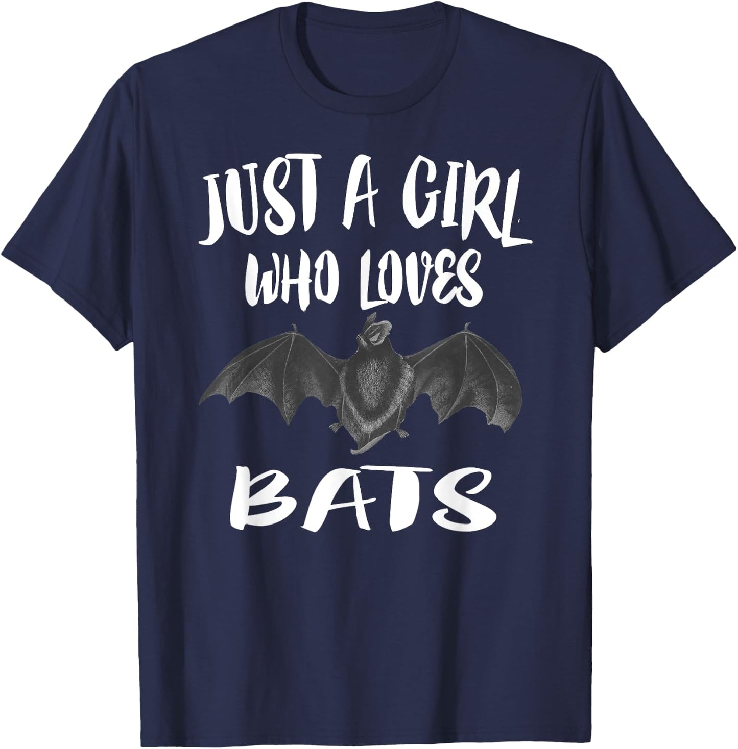 Just A Girl Who Loves Bats Animal Lover Gift T-Shirt - T-Shirt | Navy