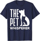 Pet Sitting Watcher Pet Sitter The Pet Whisperer T-Shirt - T-Shirt | Navy