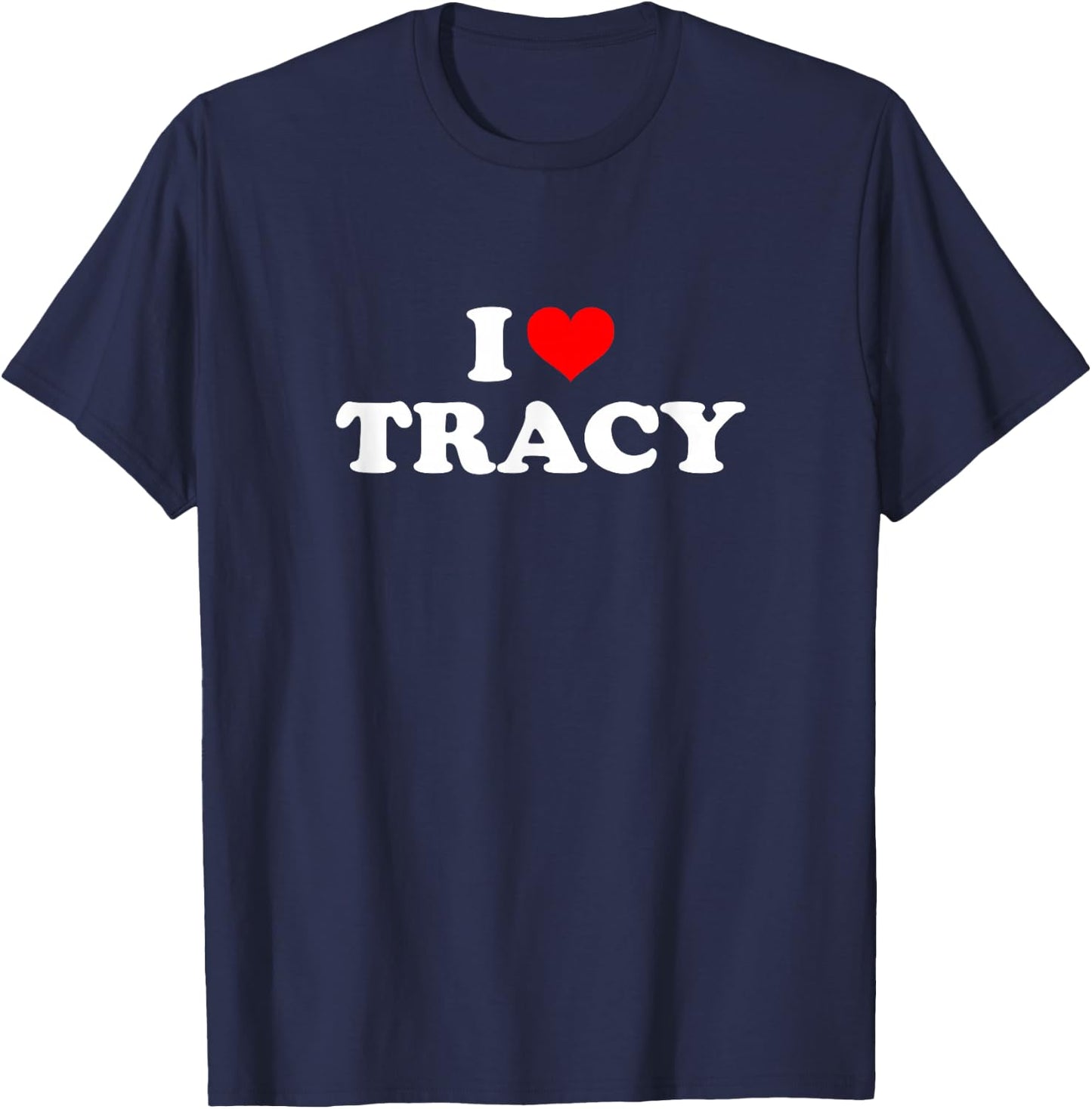 I Love Tracy T-Shirt - T-Shirt | Navy