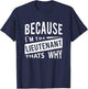Weil ich der Lieutenant LT - Darum Leutnantveteranen T-Shirt - T-Shirt | Navy