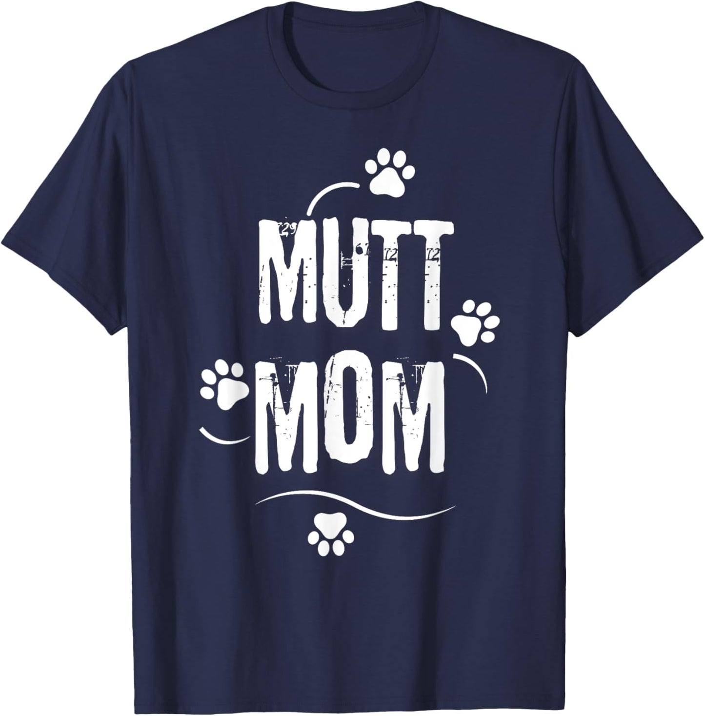National Mutt Day Mutt Mom Dog Footprint Mama Love Mutt Men Women Girls Kids T-Shirt - T-Shirt | Navy