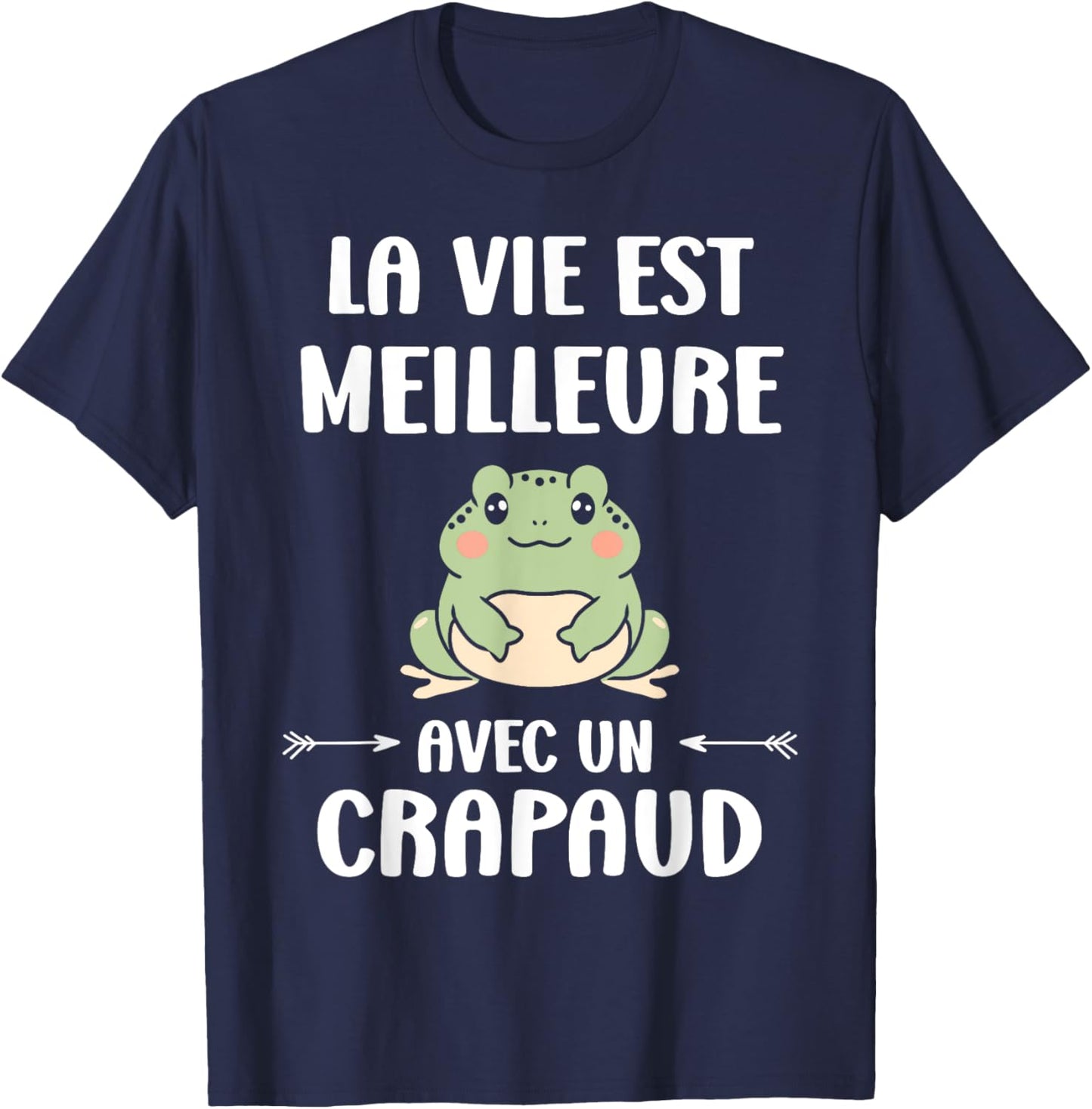 Humor Toads Animals Life Is Better With A Toad , Black, S T-Shirt - T-Shirt | Navy