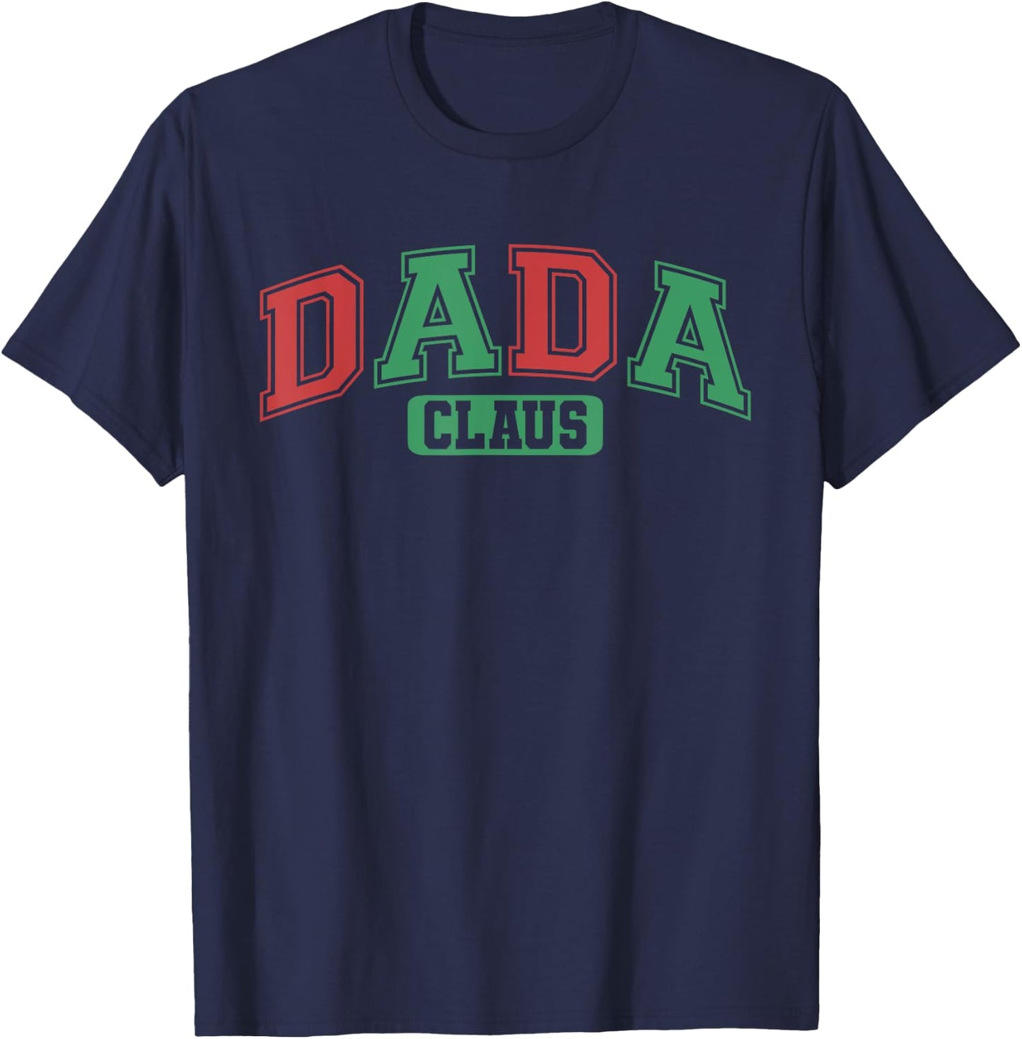 Dada Claus Xmas Santa Hat Matching Family Christmas Pajamas T-Shirt - T-Shirt | Navy