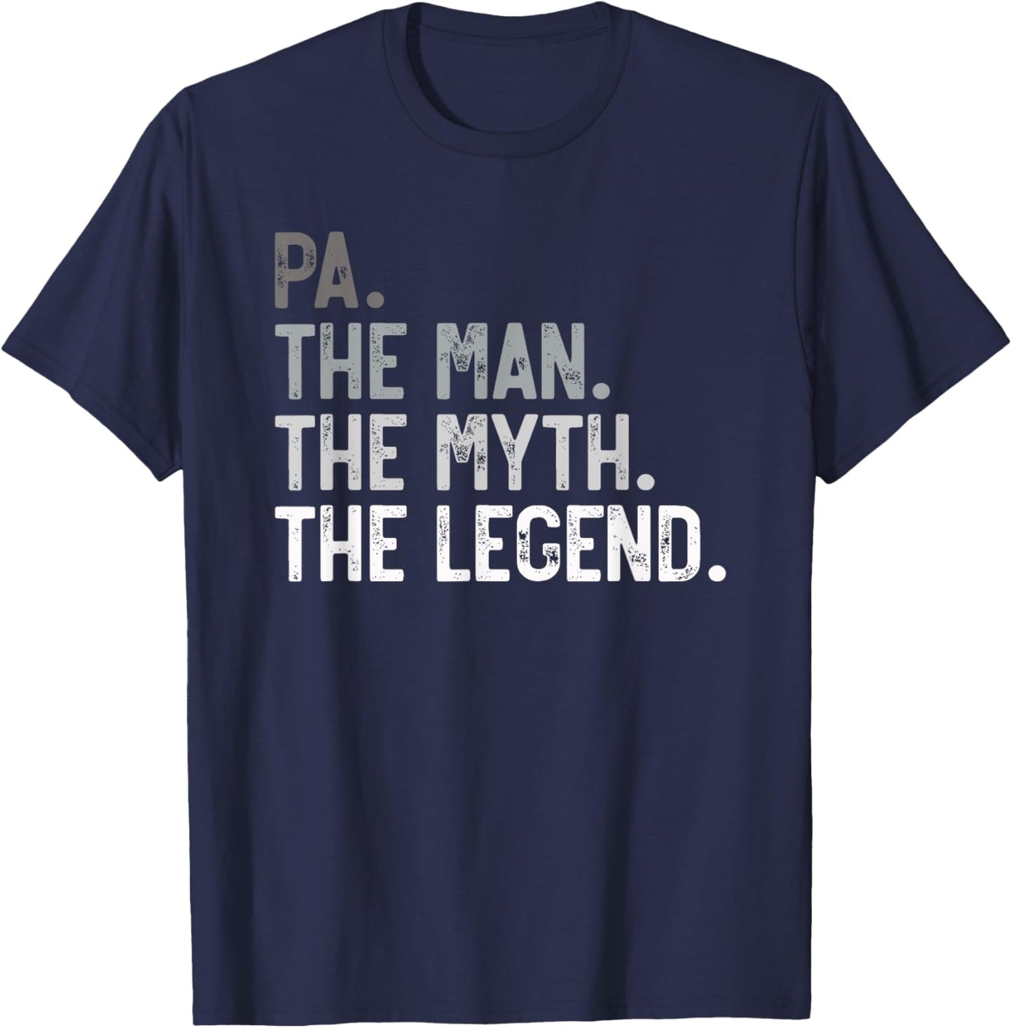 Pa the Man the Myth the Legend Father's Day for Grandpa T-Shirt - T-Shirt | Navy