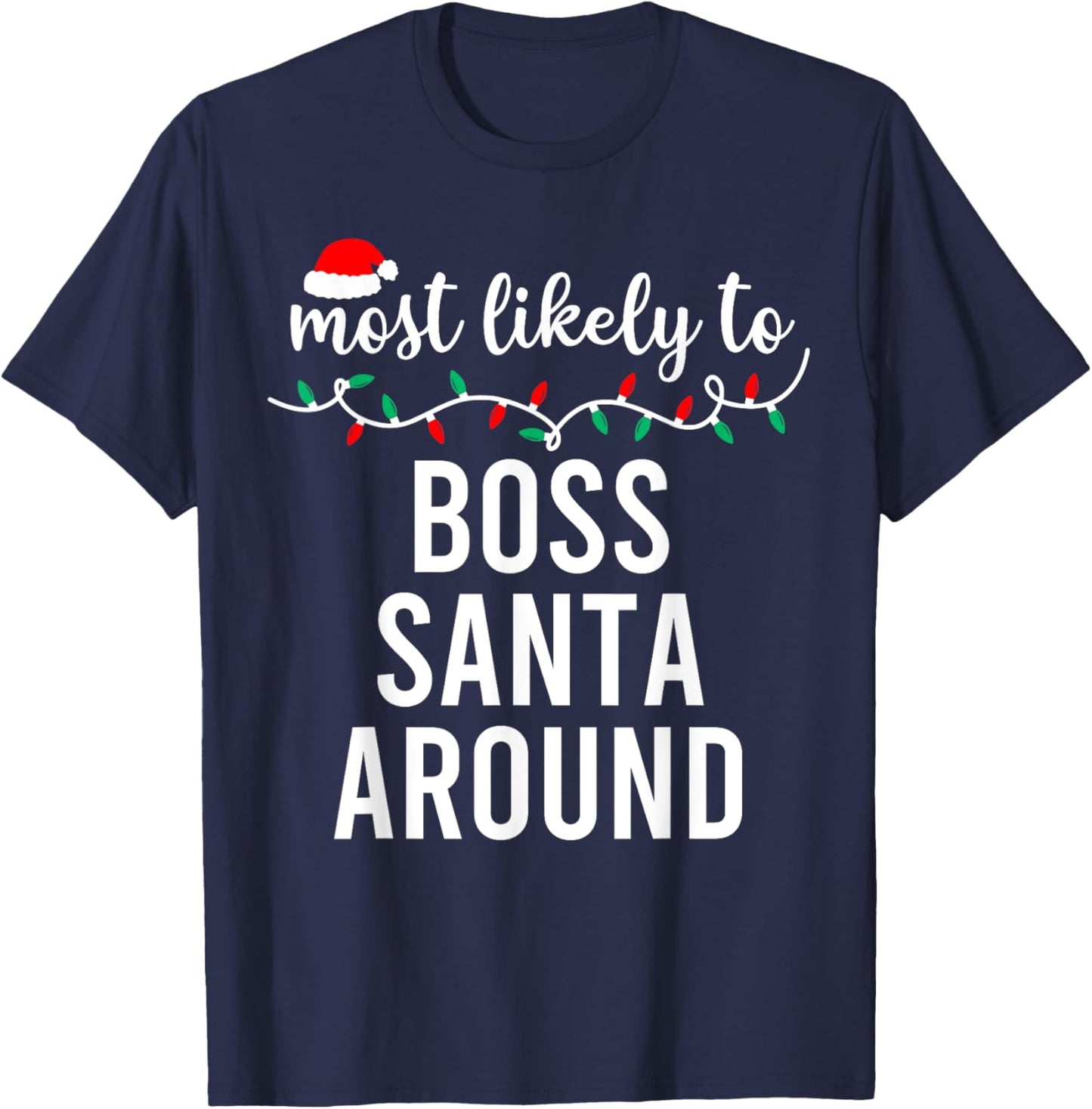 Most Likely to Christmas Shirt Matching Family Pajamas Funny T-Shirt - T-Shirt | Navy