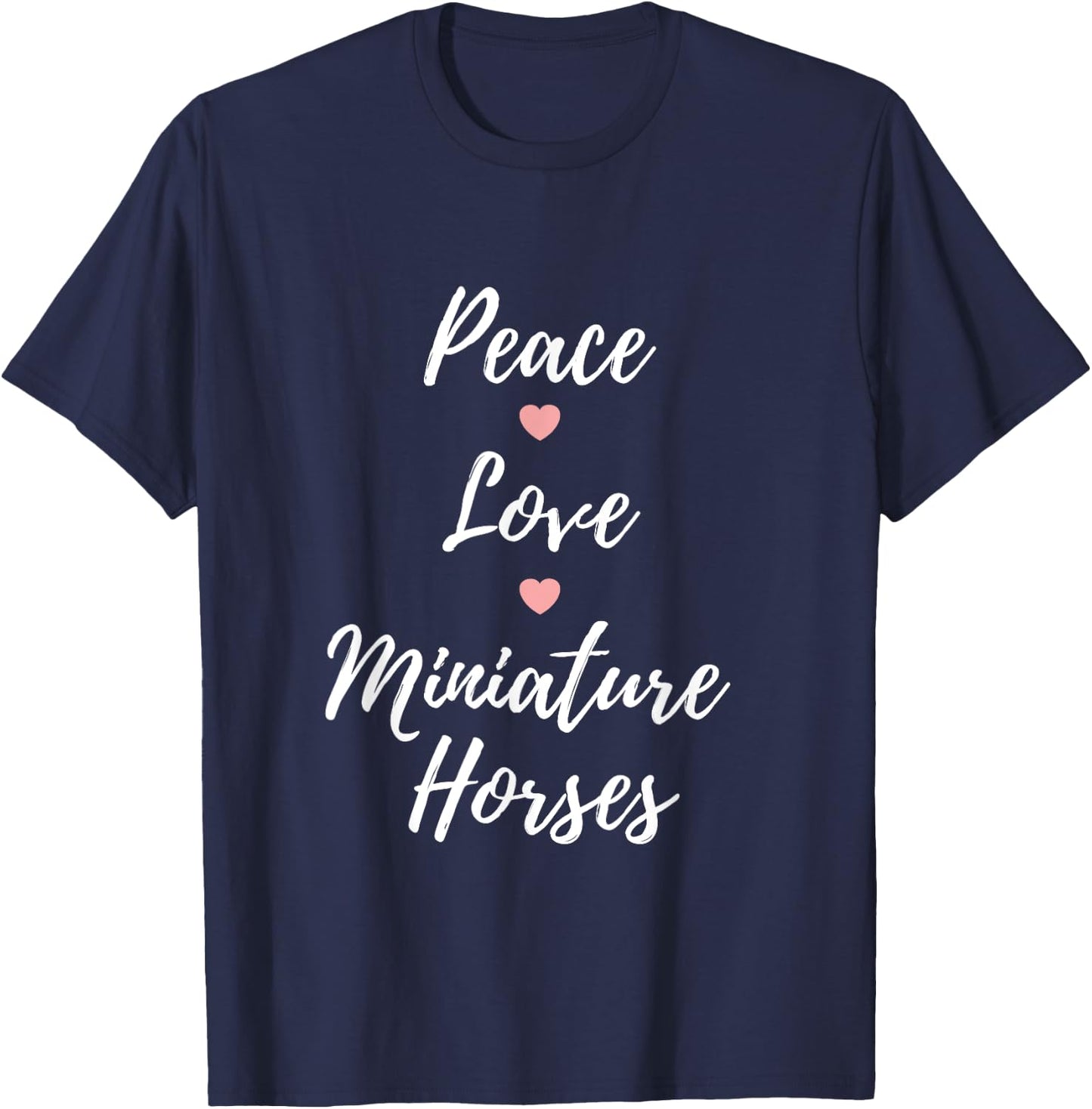 Peace Love Miniature Horses Mini Horse T-Shirt - T-Shirt | Navy