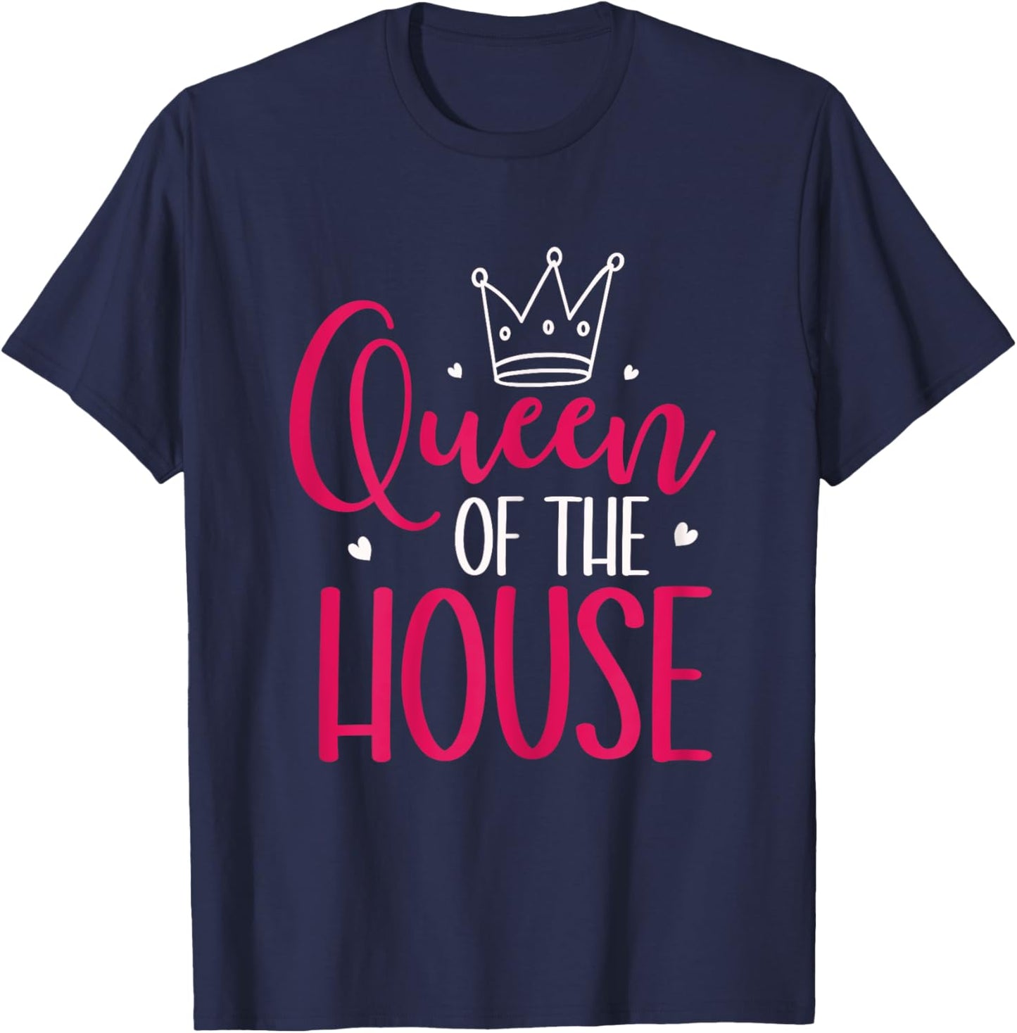 Mom Queen of The House Mother's Day Designs Tops T-Shirt - T-Shirt | Navy