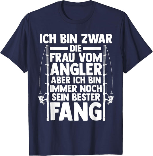 ich bin zwar die Frau vom Angler - Fisch angeln T-Shirt - T-Shirt | Navy