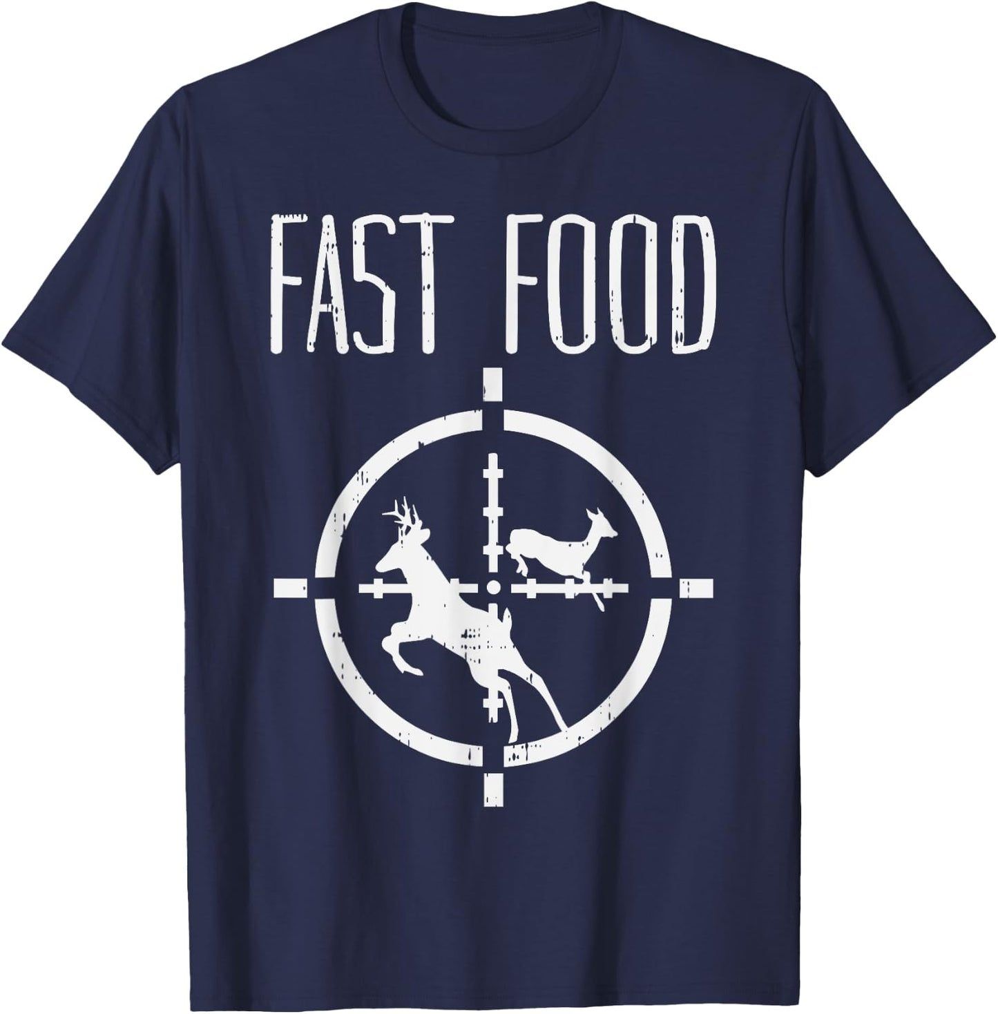 Fast Food Deer Funny Elk Buck Bow Hunting Humor Hunter Gift T-Shirt - T-Shirt | Navy