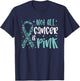 Not all cancer is pink Ovarian Cancer Awareness T-Shirt - T-Shirt | Navy